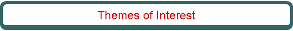 Themes of Interest